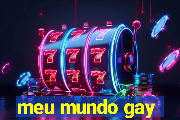 meu mundo gay